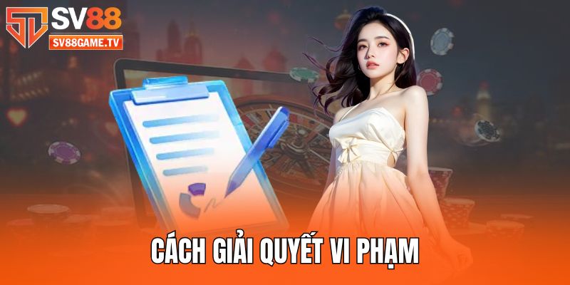 Điều Khoản Và Điều Kiện 3 cach-giai-quyet-vi-pham