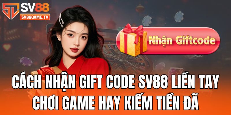 nhan-gift-code-sv88