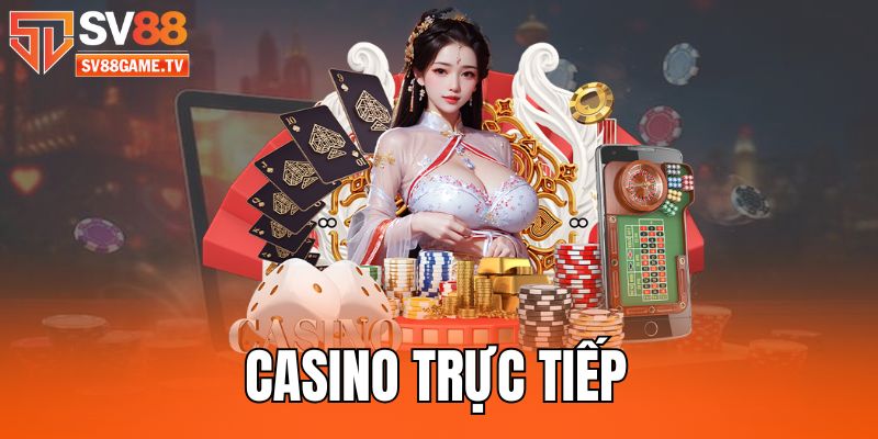Casino trực tiếp