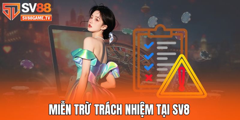Miễn Trừ Trách Nhiệm 1 mien-tru-trach-nhiem-tai-sv8
